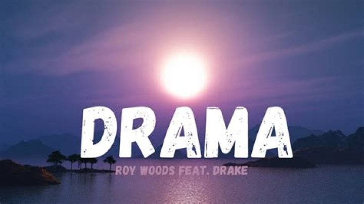 Roy woods ft drake drama lyrics