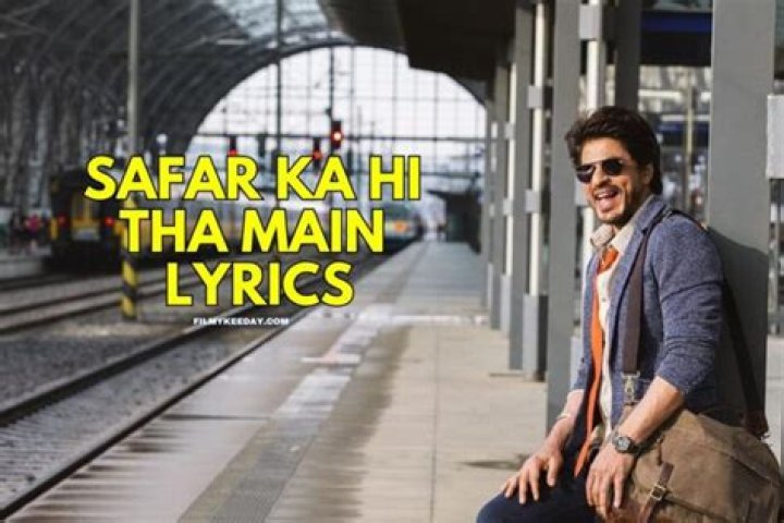 Safar ka hi tha main lyrics