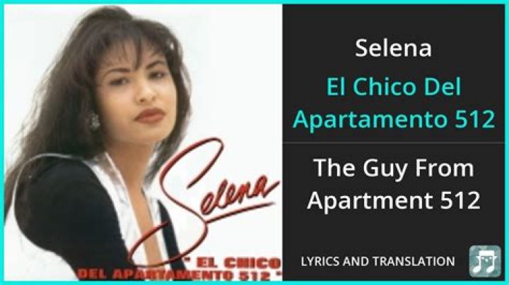 Selena El Chico Del Apartamento 512 Lyrics English Translation