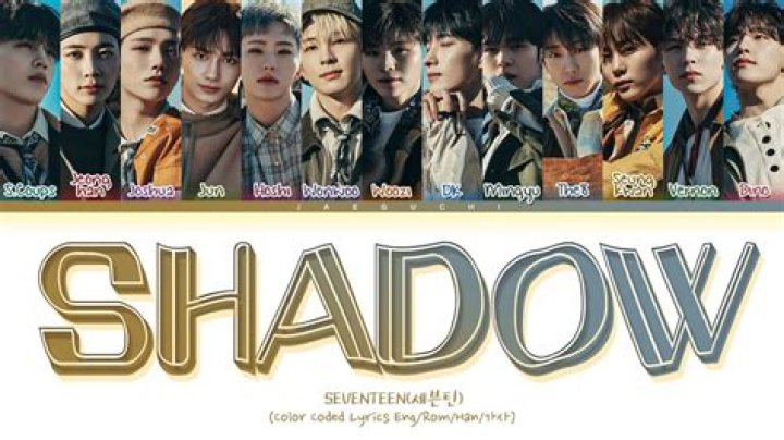 Seventeen shadow lyrics