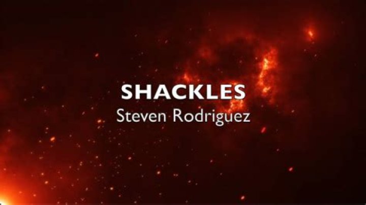 Shackles steven rodriguez lyrics