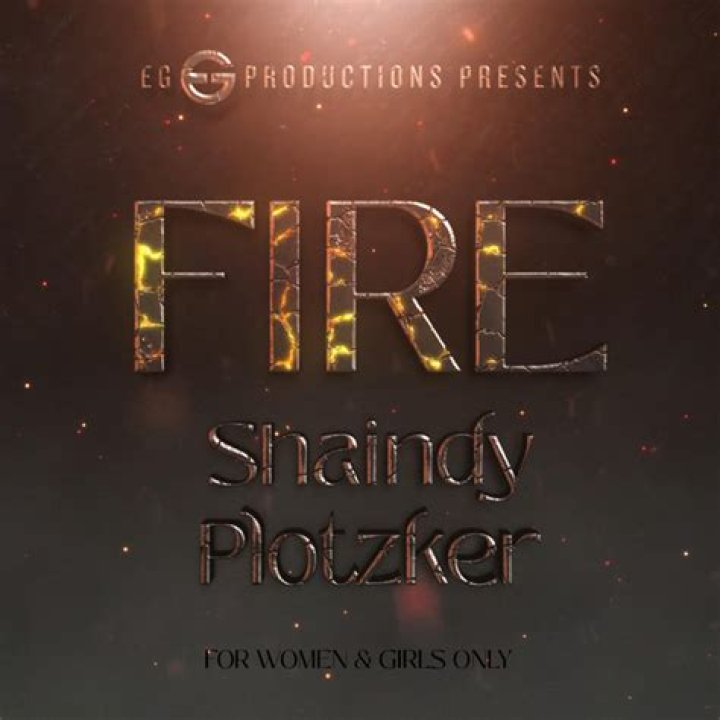 Shaindy plotzker fire lyrics