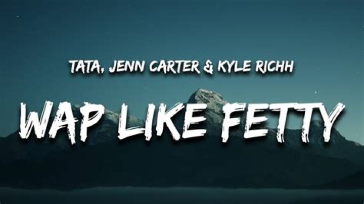 Shawty got wap like fetty lyrics