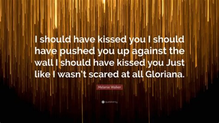 Should have pushed you against a wall lyrics