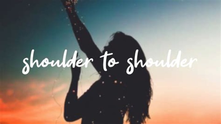 Shoulder to shoulder lyrics