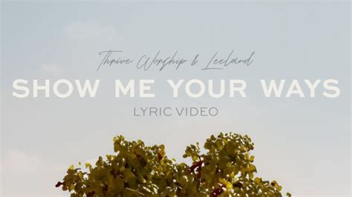 Show me your ways lyrics lyrics