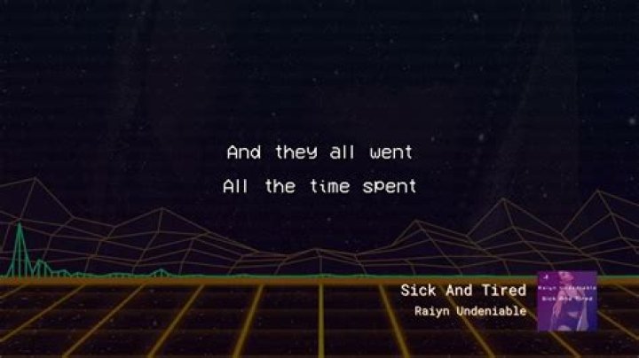 Sick and tired lyrics