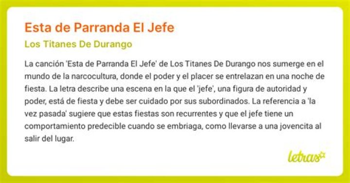 Significado de Esta de parranda el jefe de Los Titanes De Durango