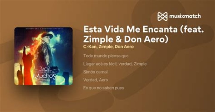 Significado de Esta Vida Me Encanta de C-Kan (Ft. Don Aero & Zimple)