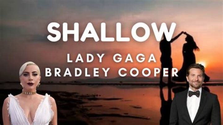 Significado de Shallow de Lady Gaga & Bradley Cooper