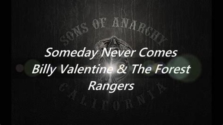 Significado de Someday Never Comes de Billy Valentine (Ft. The Forest Rangers)