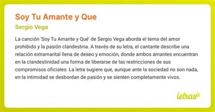 Significado de Soy Tu Amante Y Que de Sergio Vega