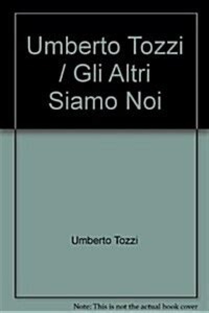 Significato di Gli altri siamo noi di Umberto Tozzi