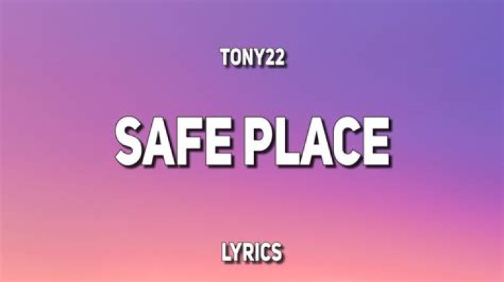 Significato di ​safe place di Tony22