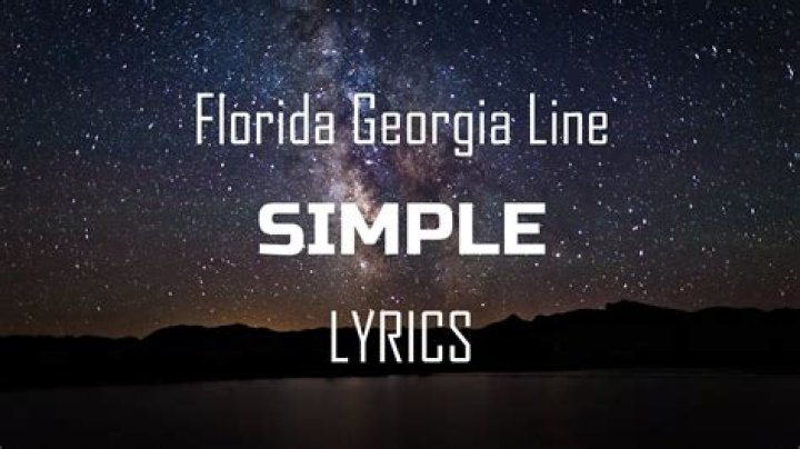 Simple florida georgia line lyrics