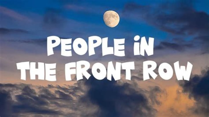 Sitting in the front row lyrics