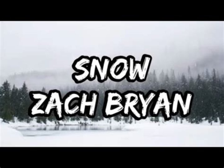 Snow zach bryan lyrics