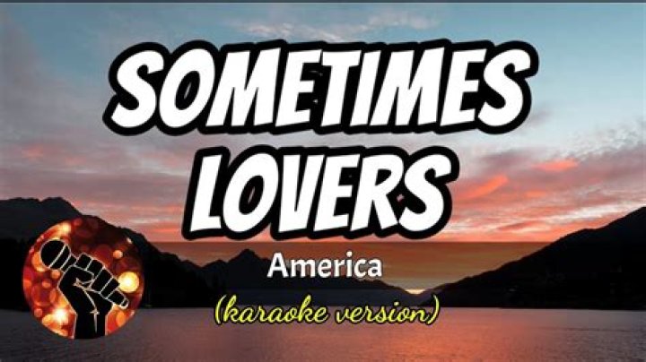 SOMETIMES LOVERS CHORDS by America