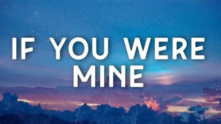 Song if you were mine lyrics