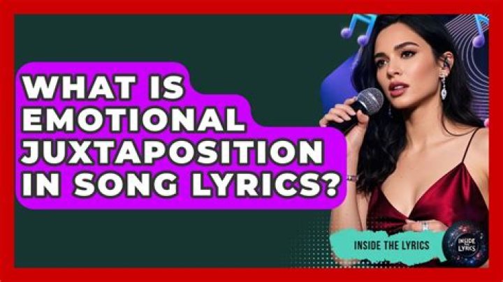 Songs with juxtaposition lyrics