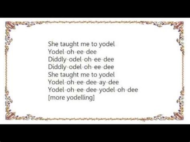 Soundtrack she taught me to yodel lyrics