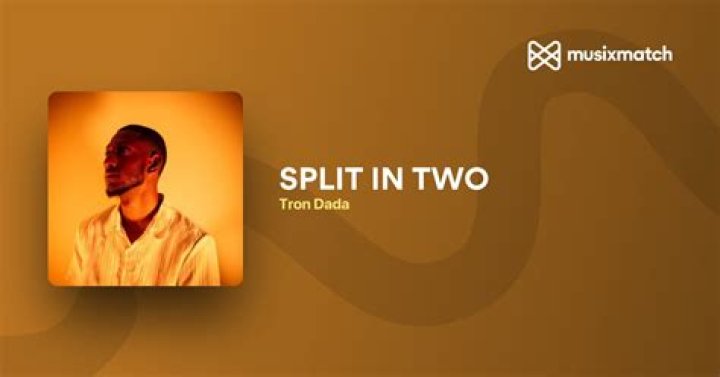 Split in two lyrics
