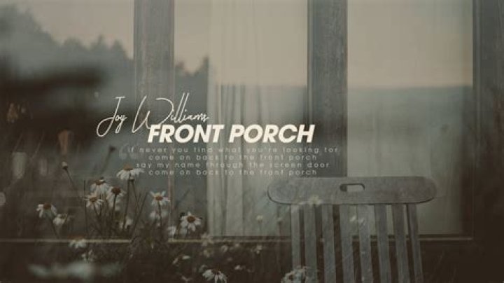 Standing on the front porch lyrics
