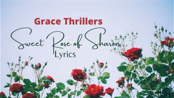 Sweet rose of sharon lyrics