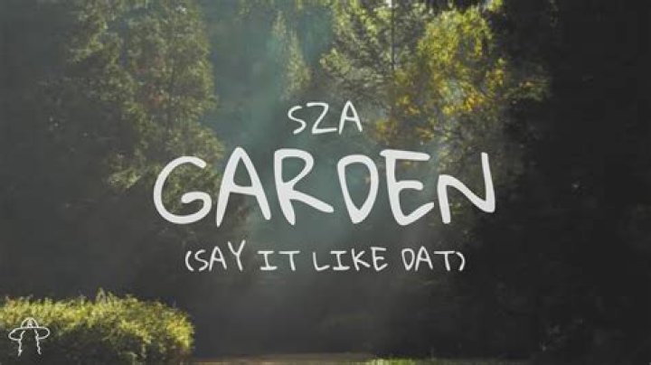 Sza garden lyrics