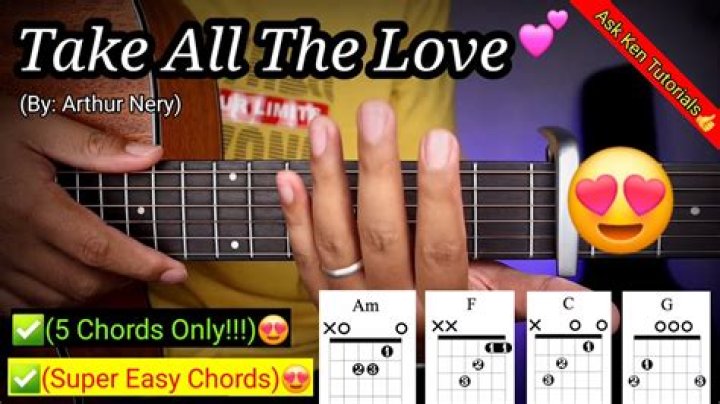 TAKE ALL THE LOVE CHORDS by Arthur Nery