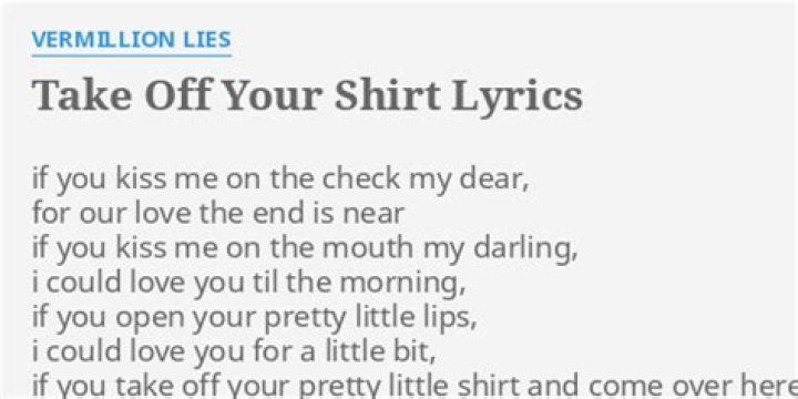 Take off your shirt lyrics