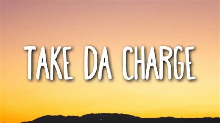 Take the charge lyrics
