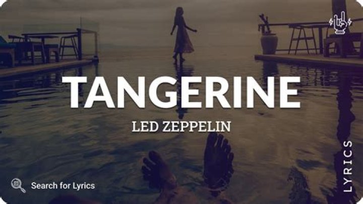Tangerine lyrics