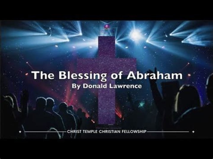 The blessing of abraham donald lawrence lyrics