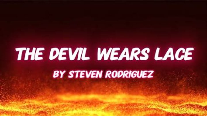 The devil wears lace steven rodriguez lyrics