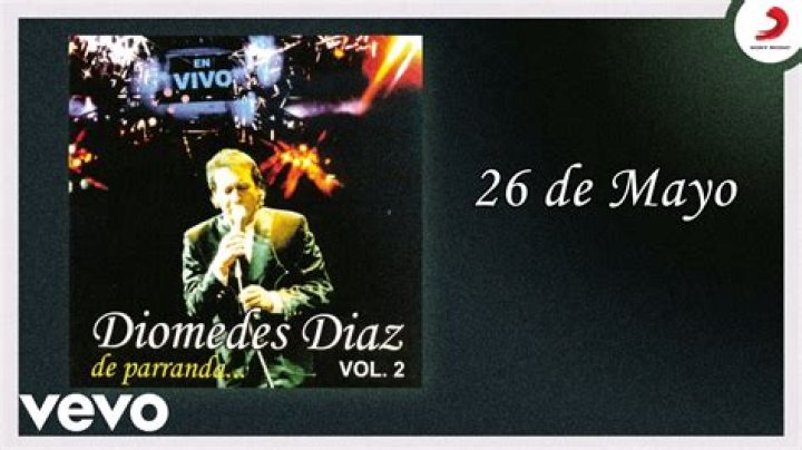 The Meaning Behind The Song: 26 de Mayo by Diomedes Diaz