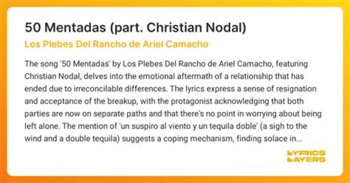 The Meaning Behind The Song: 50 Mentadas by Christian Nodal