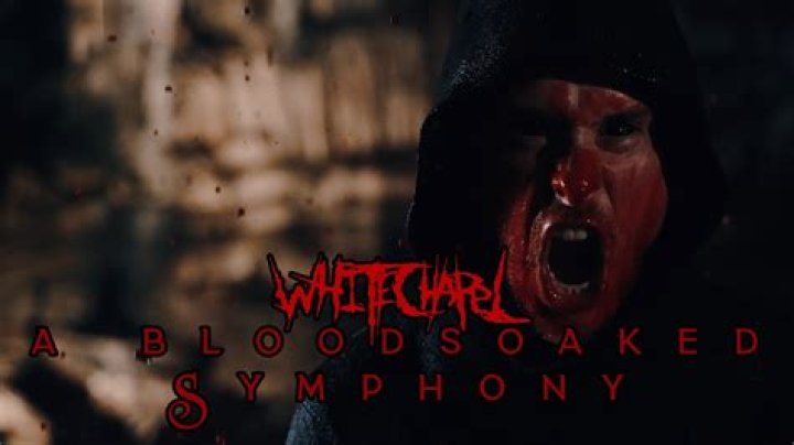 The Meaning Behind The Song: A Bloodsoaked Symphony by Whitechapel