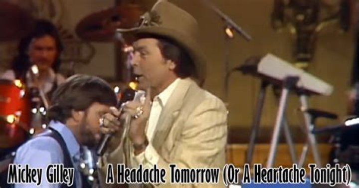 The Meaning Behind The Song: A Headache Tomorrow (Or A Heartache Tonight) by Mickey Gilley