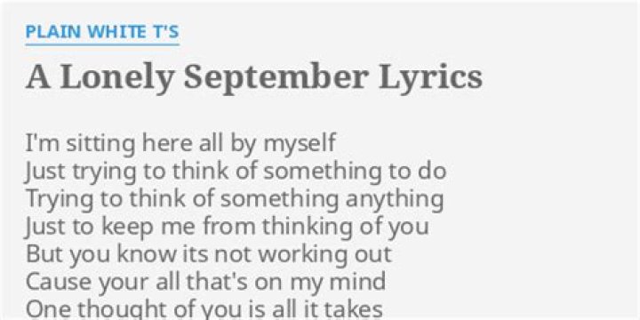 The Meaning Behind The Song: A Lonely September by Plain White T’s