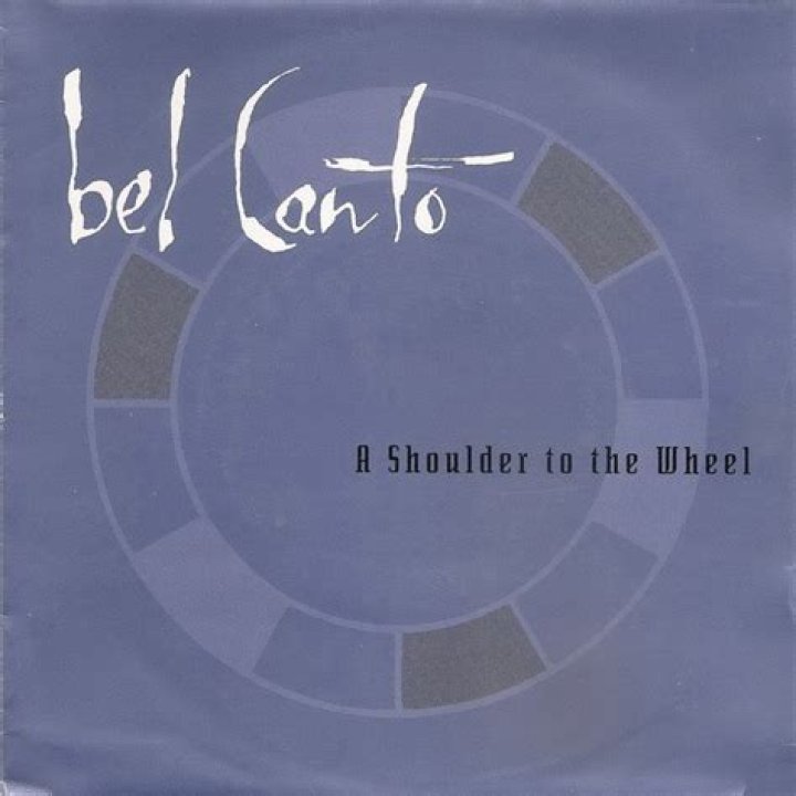 The Meaning Behind The Song: A Shoulder to the Wheel by Bel Canto