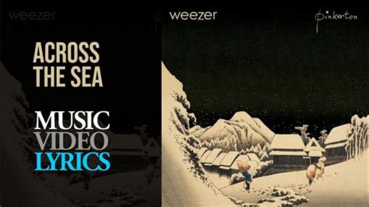 The Meaning Behind The Song: Across the Sea by Weezer