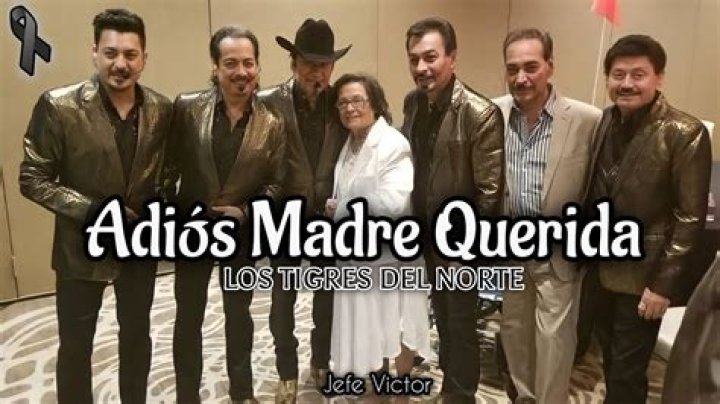The Meaning Behind The Song: Adios Madre Querida by Los Tigres del Norte