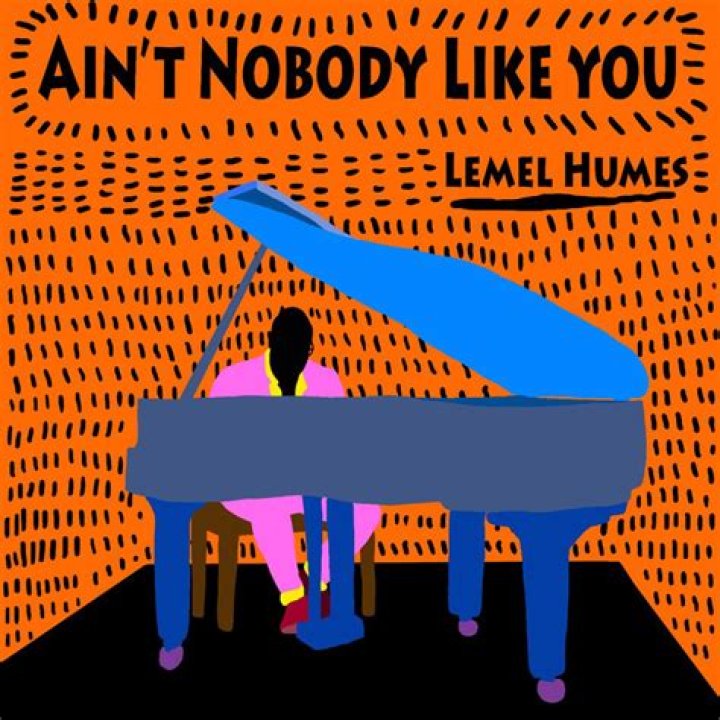 The Meaning Behind The Song: Ain’t Nobody Like You by LeMel Humes
