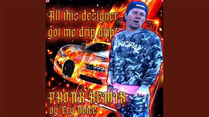 The Meaning Behind The Song: All This Designer Got Me Drip Drip by Mark Wahlberg