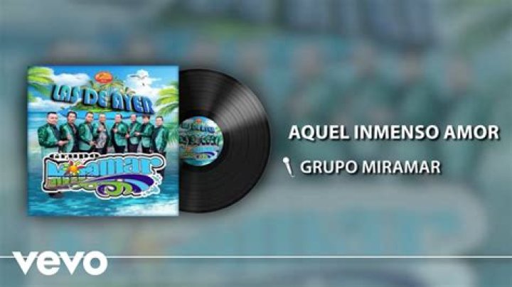 The Meaning Behind The Song: Aquel Inmenso Amor by Grupo Miramar