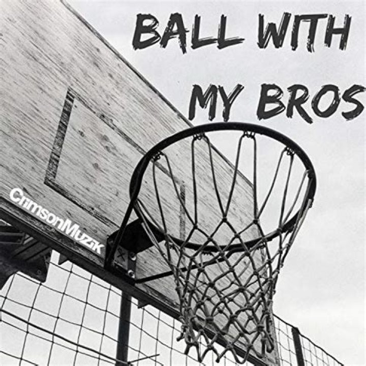 The Meaning Behind The Song: Ball With My Bros by CrimsonMuzik