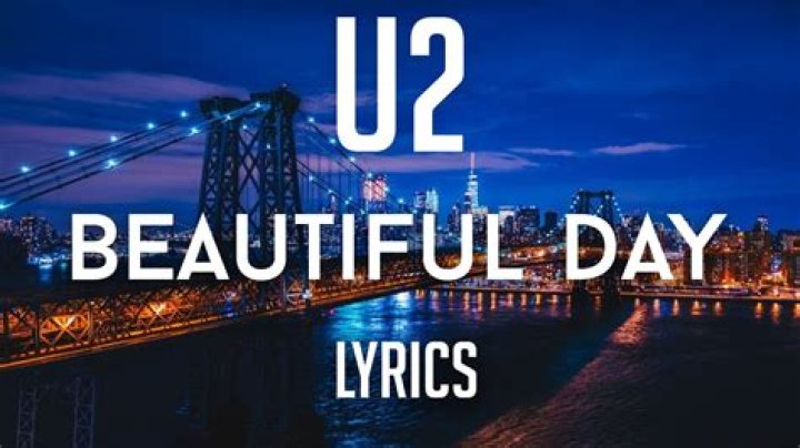 The Meaning Behind The Song: Beautiful Day by U2