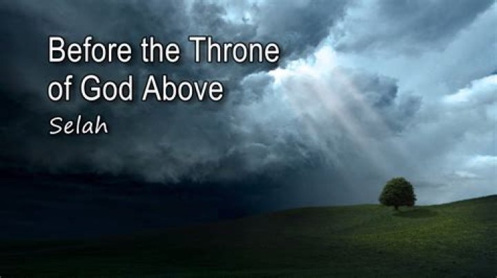 The Meaning Behind The Song: Before the Throne of God Above by Selah