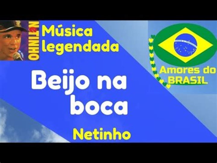 The Meaning Behind The Song: Beijo Na Boca by Netinho